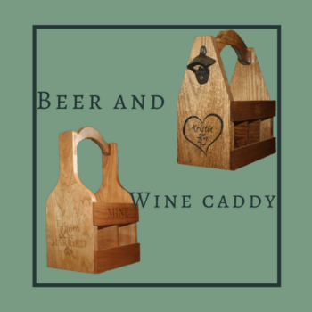 Handcrafted Beer and Wine Caddy